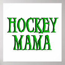 Hockey Mama Green T-shirts and Gifts Poster