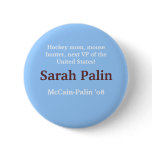 Hockey Mom, Moose hunter, Sarah Palin 2008 Buttons