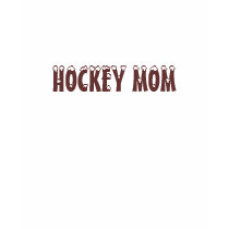 HOCKEY MOM t-shirts by cashy813 HOCKEY MOM t-shirts