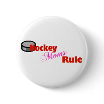 Hockey Moms Rule Button by hockeymom73 Hockey Moms Rule Button