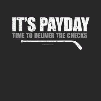 Hockey Payday #3 shirt