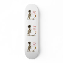 Hockey Pirate Not An Option Skate Board Deck