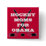 HOCKEYMOMS For OBAMA - PIN w Hockey Sticks