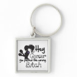 Hodgkins Lymphoma Hey You Picked The Wrong Bitch Key Chain