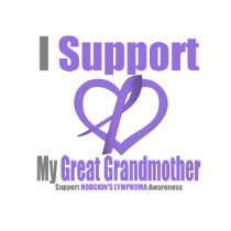Hodgkin's Lymphoma I Support My Great Grandmother t-shirts