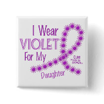 Hodgkins Lymphoma I Wear Violet For My Daughter 26 buttons by awarenessgifts Hodgkins Lymphoma I Wear Violet For My Daughter 26 buttons