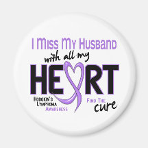 Hodgkins Lymphoma Miss With All My Heart Husband Fridge Magnets