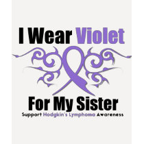 Hodgkins Lymphoma Tribal Ribbon For My Sister t-shirts