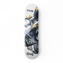Hog Dog Skateboard
