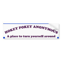 HOKEY POKEY ANONYMOUS BUMPER STICKERS
