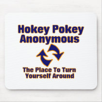Hokey Pokey Anonymous Mousepads