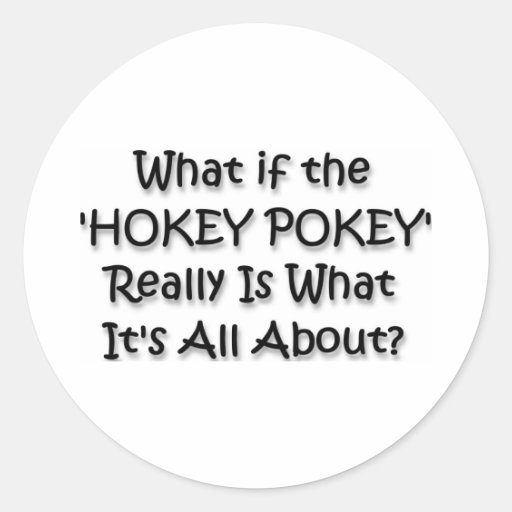 HOKEY POKEY ROUND STICKER