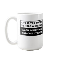 Hold A Grudge Funny Mug mugs