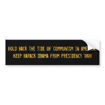 Hold Back the Tide of Communism in America...Ke... bumper stickers