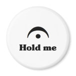 Hold Me: I'm a Fermata Fridge Magnet