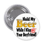 Hold My Beer Boyfriend Lips Pinback Button
