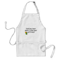 Hold My Beer While I Kiss Your Girlfriend Apron