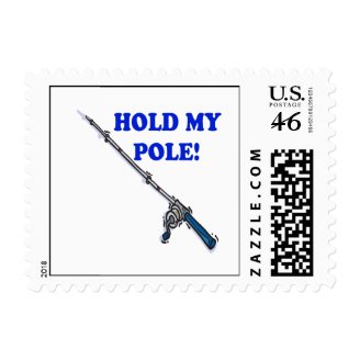 Hold My Pole Postage Stamps