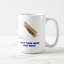 Hold Your Nose And Vote Mugs