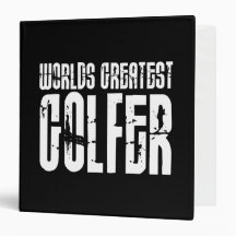 Hole in One Golfing Golfers Worlds Greatest Golfer 3 Ring Binders