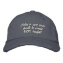 Holes in your jeans should be earned NOT bought!! embroidered hats