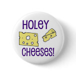 Holey Cheeses! Buttons