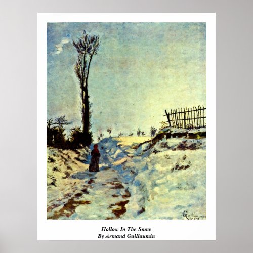 Hollow In The Snow By Armand Guillaumin Poster