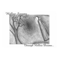 Hollow Screams Through Hollow Dreams posters