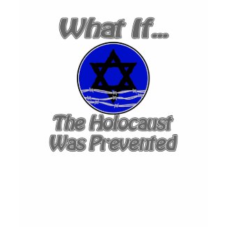 Holocaust was prevented shirt