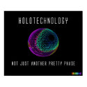 Holotechnology: Not Just Another Pretty Phase posters by qshirts Holotechnology: Not Just Another Pretty Phase posters