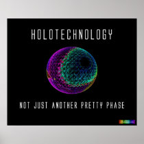 Holotechnology: Not Just Another Pretty Phase Posters