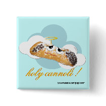 holy cannoli ! humorous parody pin buttons