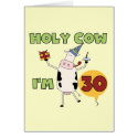 Holy Cow I'm 30 Tshirts and Gifts cards