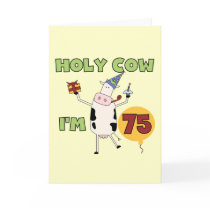 Holy Cow I'm 75 Birthday T-shirts and Gifts Greeting Card