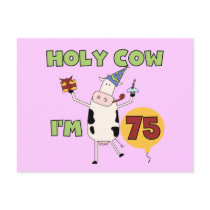 Holy Cow I'm 75 Birthday T-shirts and Gifts postcards