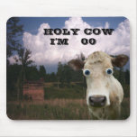 HOLY COW -You add age or something else-Mousepa... mousepads