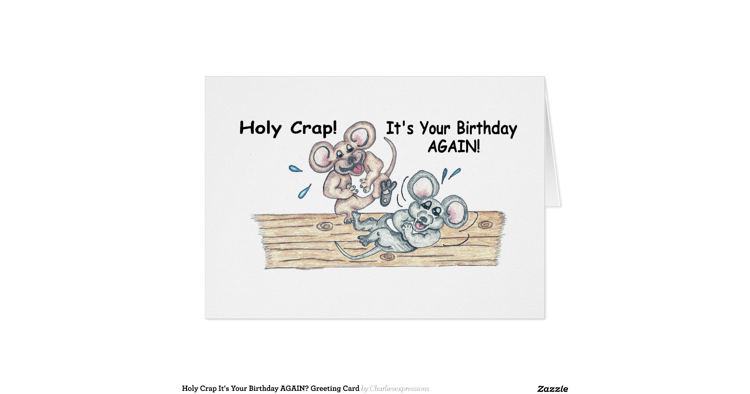 holy_crap_its_your_birthday_again_greeting_card
