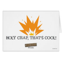 Holy Crap, That's Cool Card