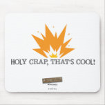 Holy Crap, That's Cool Mousepad