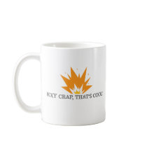 Holy Crap, That's Cool Mug