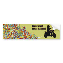 Holy Crap, What A Ride Bumper Sticker bumper stickers by ScottInk Holy Crap, What A Ride Bumper Sticker bumper stickers