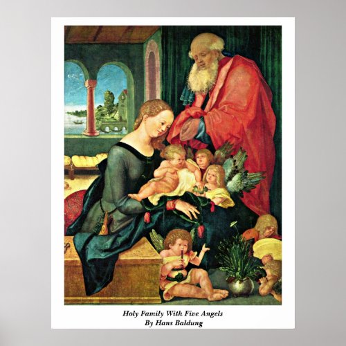 Holy Family With Five Angels By Hans Baldung Poster