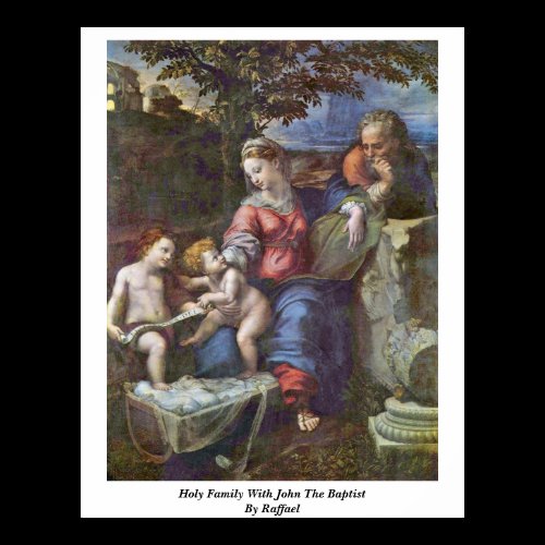 Holy Family With John The Baptist By Raffael Print
