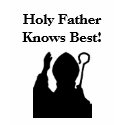 Holy Father Knows Best! t-shirts
