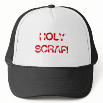 HOLY SCRAP! hats