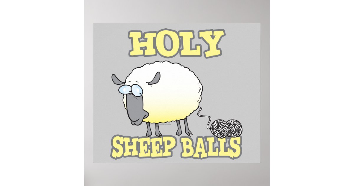 holy sheep balls funny unraveling yarn sheep poster Zazzle