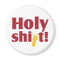 "Holy Shift" Magnet