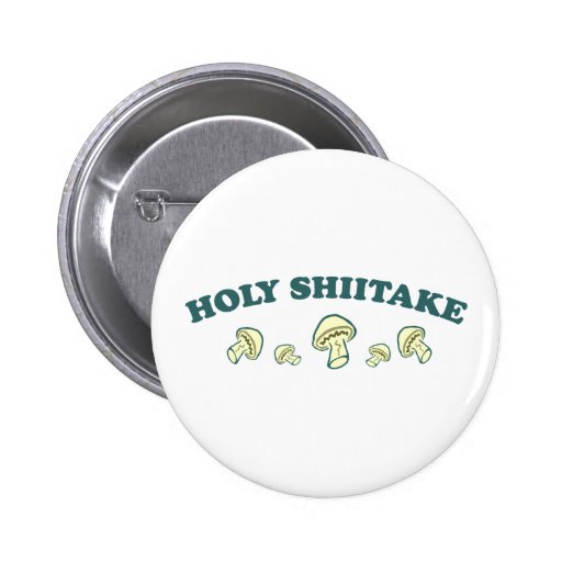 Holy Shiitake Pinback Button