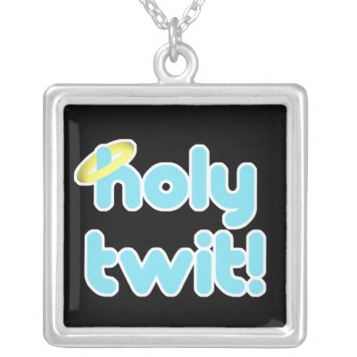 holy twit! pendant Zazzle_necklace holy twit! pendant Zazzle_necklace