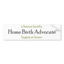 Home Birth Advocate bumper stickers